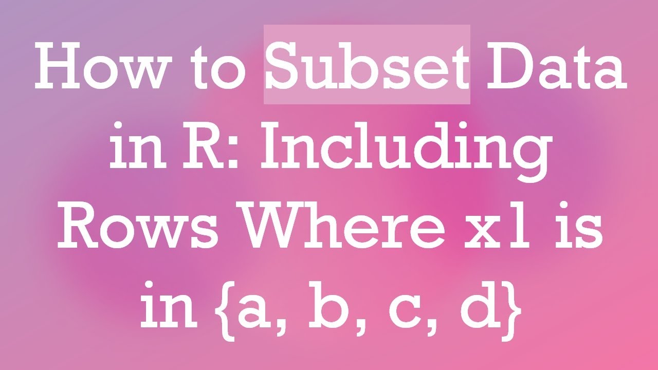 Subsets tutorial