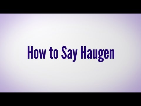HCGTV: How to Say Haugen