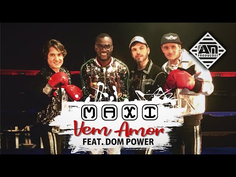 MAXI feat DOM POWER - VEM AMOR | Official Video