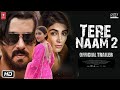 Tere Naam 2 Movie, Salman Khan, Pooja Hegde, Tere Naam 2 Trailer Salman Khan Upcoming Movies