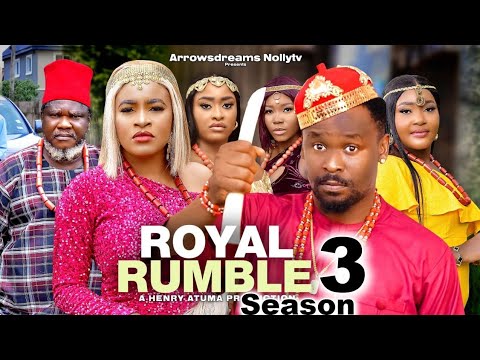 ROYAL RUMBLE SEASON 3 - ZUBBY MICHAEL|UGEZU J UGEZU|MARY IGWE 2024 LATEST NOLLYWOOD MOVIE