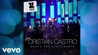 Cristian Castro - Nunca Voy a Olvidarte