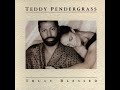 Teddy Pendergrass  - Spend the night