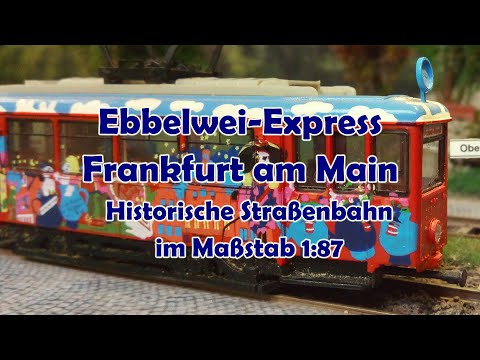 Modell-Straßenbahn Ebbelwei-Express Frankfurt am Main im Maßstab 1:87