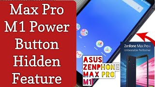Max Pro M1 Power Button Hidden Feature | Asus Zenphone Max Pro M1