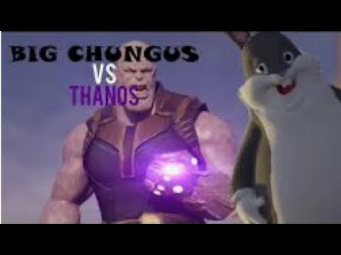 Big chungus VS Thanos #1