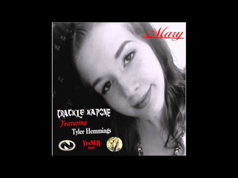 Mary  Crackle Kapone Feat Tyler Hemmings