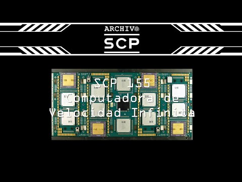 SCP 155: Computadora de Velocidad Infinita - Archivo SCP