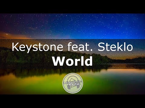 Keystone feat. Steklo - World