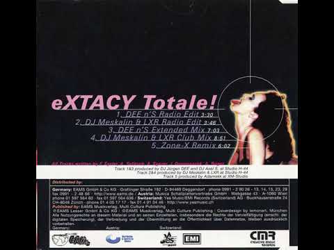 DJ Meskalin @ DEE n'S Presents eXTC - eXTACY Totale! (DEE n'S Radio Edit)
