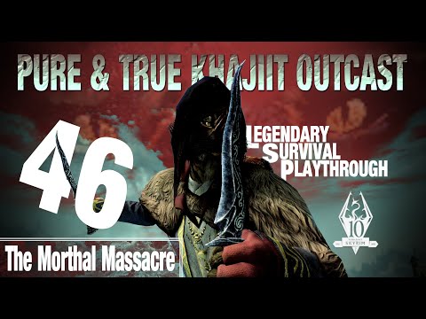 Pure & True Khajiit Outcast Build (46) The Morthal Massacre - Skyrim AE Legendary Survival