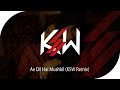 AE DIL HAI MUSHKIL KSW REMIX PROGRESSIVE HOUSE Don T Miss The End ARIJIT SINGH