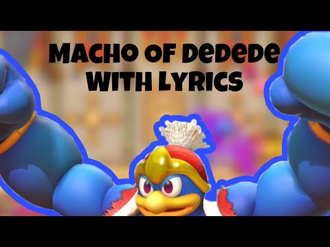 Macho Of Dedede with lyrics