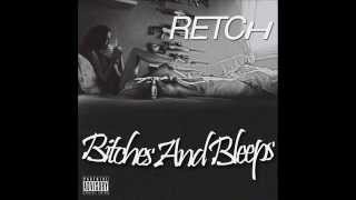 RetcH - Bitches And Bleeps [Full Mixtape]