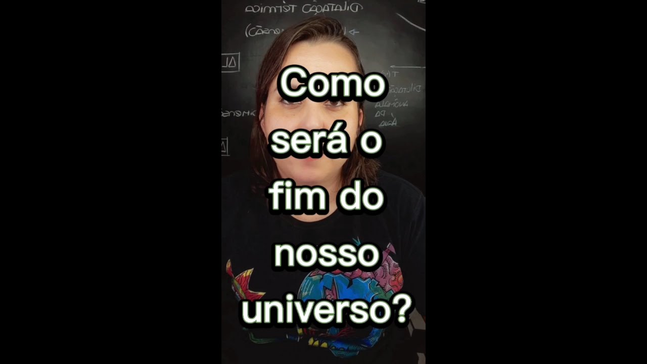 COMO O UNIVERSO VAI ACABAR? - POSSÍVEIS FINS PARA O UNIVERSO #shorts