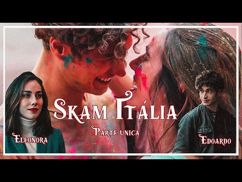Eleonora & Edoardo ┃SKAM ITÁLIA ┃PARTE ÚNICA