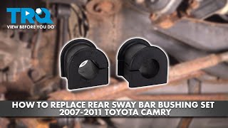 How to Replace Rear Sway Bar Bushing Set 2007-2011 Toyota Camry