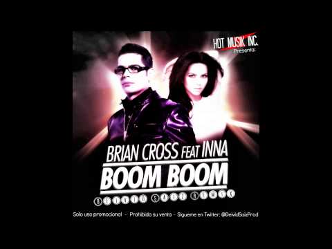 Brian Cross ft. Inna - Boom Boom (Deivid Saiz Remix)