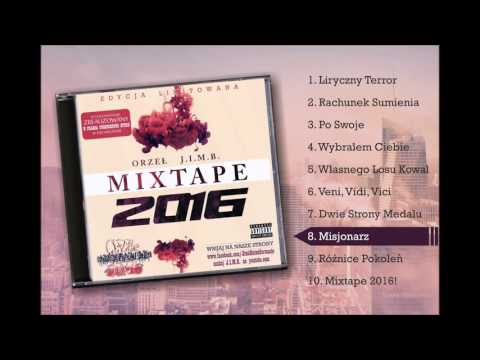 Orzeł J.I.M.B. - Misjonarz (MIXTAPE 2016!)