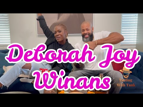 Deborah Joy Winans | Work and Life | Tasting With Tank