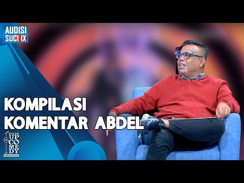 Kocak! Kompilasi Komentar Abdel Achrian - AUDISI SUCI IX
