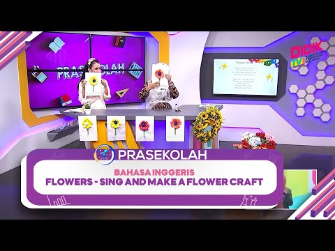 Prasekolah (2022) - Klip | Bahasa Inggeris (Prasekolah) : Flowers - Sing and Make A Flower Craft
