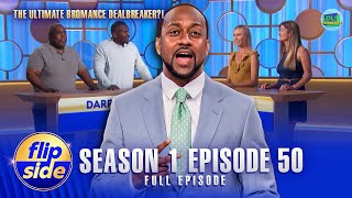The Ultimate Bromance Dealbreaker | Full Episode | Season 1 Episode 50 | Flip Side | LOL! Throwbacks