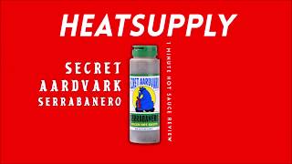 Secret Aardvark Serrabanero - 1 MINUTE HOT SAUCE REVIEW