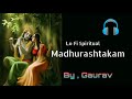 Adharam Madhuram Lofi Spiritual Madhurastkam Hindi Version Swasti Mehul Jay Shree Krishna