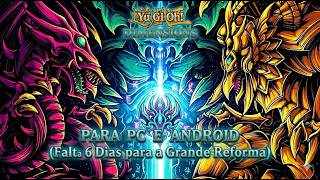 Novo jogo Yu-gi-oh para pc e android/YGH Dimensions falta 6 dias para nova reforma #yugioh