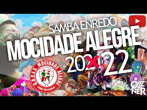 SAMBA MOCIDADE ALEGRE 2022 OFICIAL COM LETRA SIMULTÂNEA