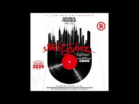 Dj Joe Mfalme Mix 52 - Kenyan Street Vybez, Gengetone, Kenyan Music, Kanairo.