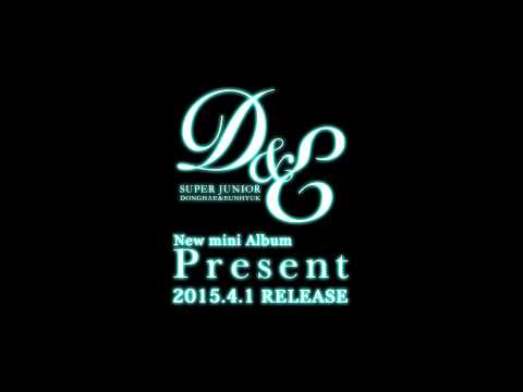 SUPER JUNIOR DONGHAE & EUNHYUK / 「Present」ダイジェスト音源