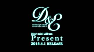 SUPER JUNIOR DONGHAE & EUNHYUK / 「Present」ダイジェスト音源