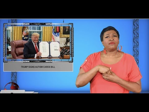 Trump signs Autism Cares bill (ASL - 10.1.19)