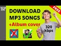 How to download MP3 SONGS | No APP | HIGH QUALITY | with ALBUM ART