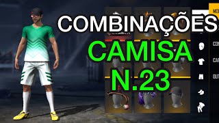 MELHORES COMBINAES COM ROUPAS NO FREE FIRE COM A NOVA CAMISA VERDE N.23 S COMBINAES TOP