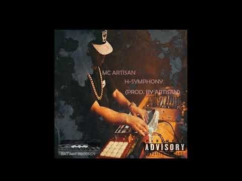 Mc Artisan - H-Symphony (Prod. by Mc Artisan)