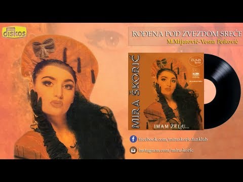 Mira Skoric - Rodjena pod zvezdom srece - (Audio 1992) HD