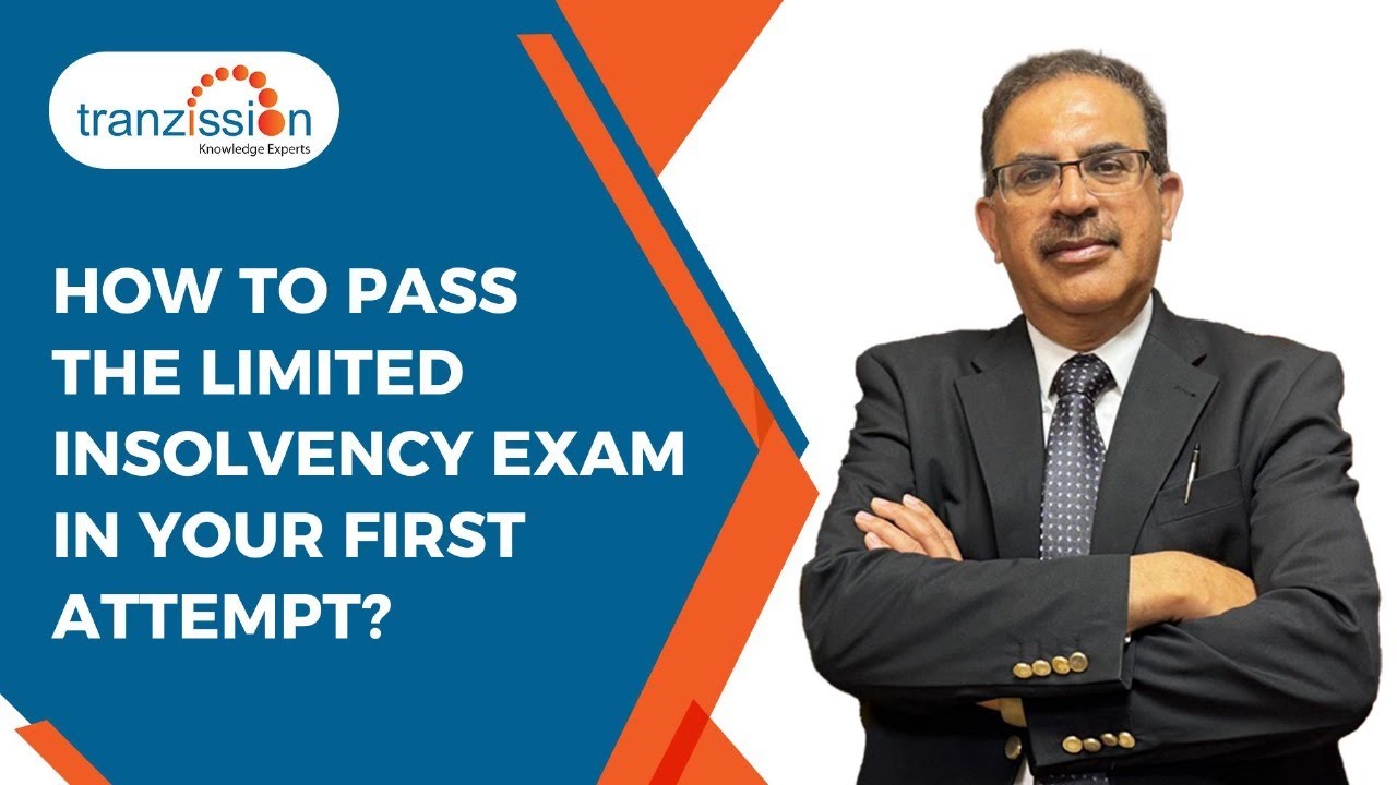 How to Pass the Limited Insolvency Exam in Your First Attempt!
