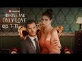 His One and Only Love Full Movie | ReelShort