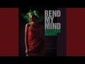 Bend My Mind (Girls' Night Out Version)