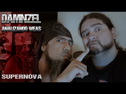 Analizando Weas - Supernova - Maldito Amor