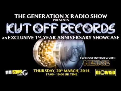 GL0WKiD's GenerationX Radio Show Kut Off Records 1 Year Showcase Nu-Rave Radio (20-03-14)