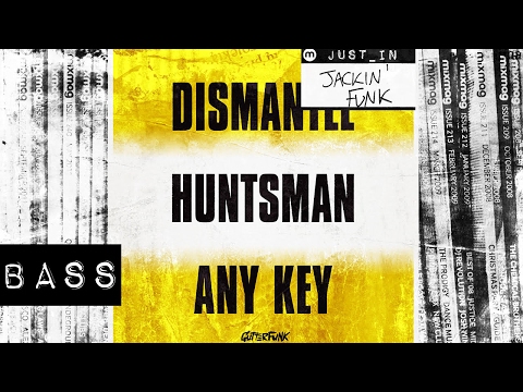 Dismantle - Huntsman [GutterFunk]