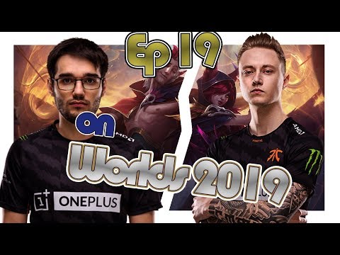 Rekkles on Worlds 2019 | From Inting to Teamfight Monster | w Hylissang Ep.19