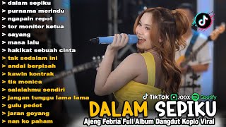 Download lagu AJENG FEBRIA - DALAM SEPIKU, PURNAMA MERINDU - FULL ALBUM DANGDUT KOPLO TERBARU VIRAL mp3 Download lagu AJENG FEBRIA - DALAM SEPIKU, PURNAMA MERINDU - FULL ALBUM DANGDUT KOPLO TERBARU VIRAL mp3