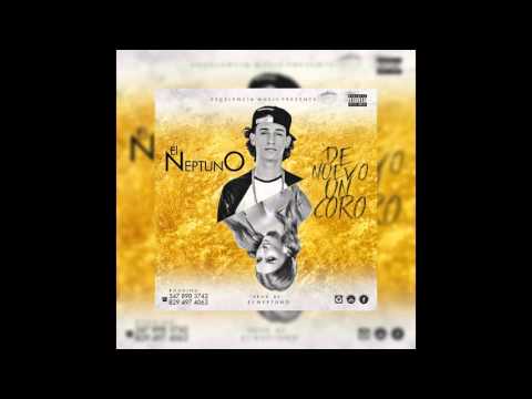 El Neptuno - De Nuevo Un Coro  (Explicit) (Prod. By Excelencia Music)
