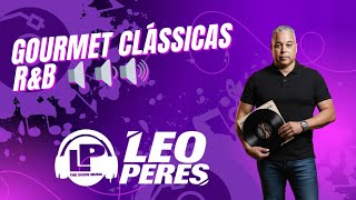 Gourmet Clássicas R&amp;B 🔈🔉🔊