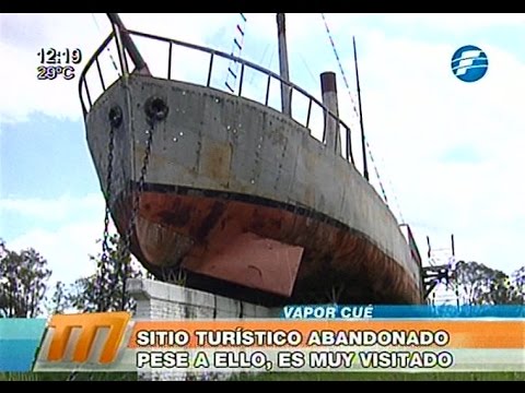 Vapor Cué: a tourist site despite abandonment 02/21/2015